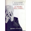 Alejandro Jodorowsky - Il tesoro dell'ombra
